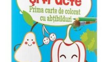 Cartea Legume si fructe – Prima carte de colorat cu abtibilduri 2 ani+ (download, pret, reducere)