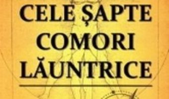 Cartea Cele Sapte Comori Launtrice – Dr. John F. Demartini (download, pret, reducere)