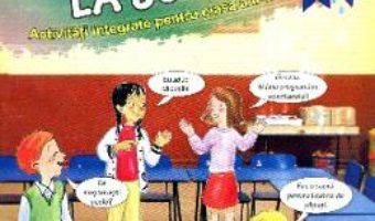 Cartea Aventuri la joaca – Activitati integrate cls 2 – Gheorghita Dorobantu, Ligia Sarivan (download, pret, reducere)