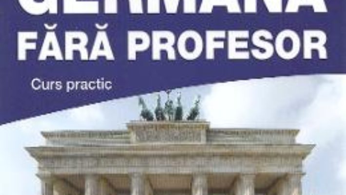 Download Germana fara profesor. Curs practic – Alina Florentina Boutiuc pdf, ebook, epub