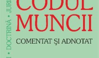Download Codul Muncii Comentat Si Adnotat Ed.2015 pdf, ebook, epub