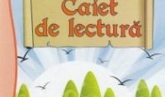 Download Caiet De Lectura Cls 2 – Mirela Mihailescu, Mirela Maldaeanu pdf, ebook, epub