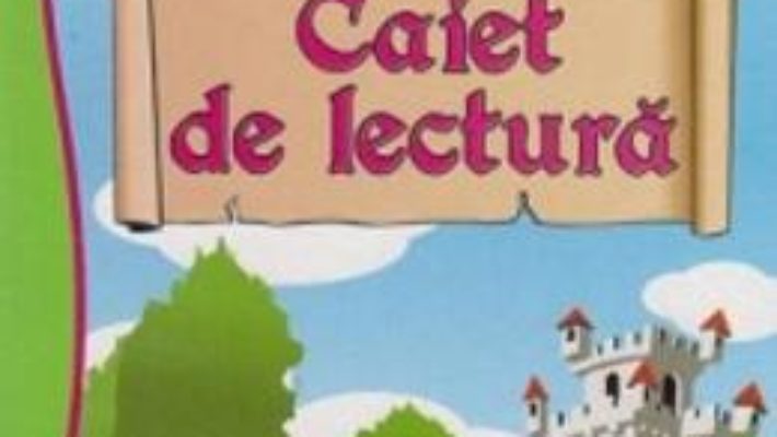Download Caiet De Lectura Cls 3 – Mirela Mihailescu, Eugenia Ilie, Sorin Ilie pdf, ebook, epub