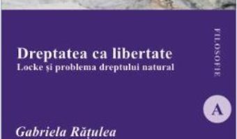 Download Dreptatea ca libertate – Gabriela Ratulea pdf, ebook, epub