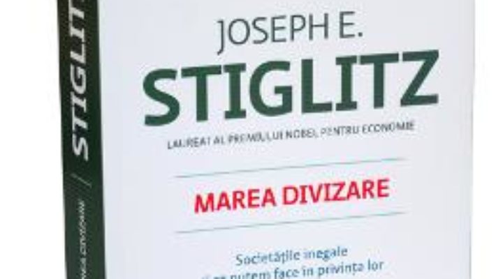 Download Marea divizare – Joseph E. Stiglitz pdf, ebook, epub
