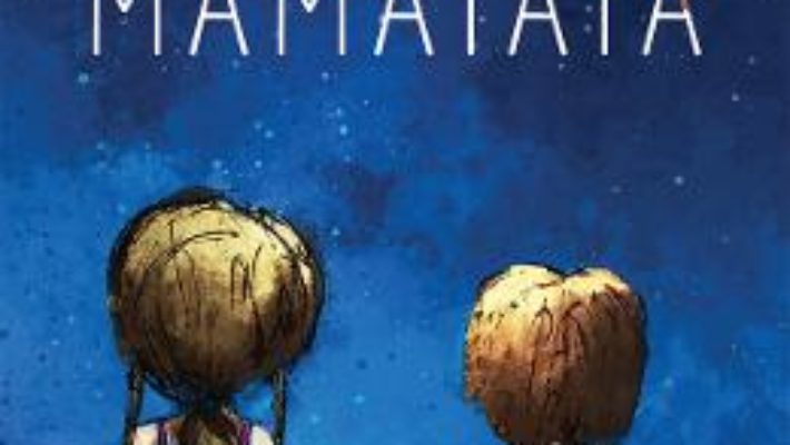 Cartea Experimentul MAMATATA – Iulian Tanase (download, pret, reducere)