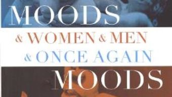Moods and women and men and once again moods PDF (download, pret, reducere)