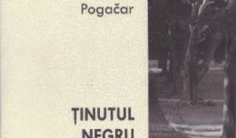 Tinutul negru – Marko Pogacar PDF (download, pret, reducere)