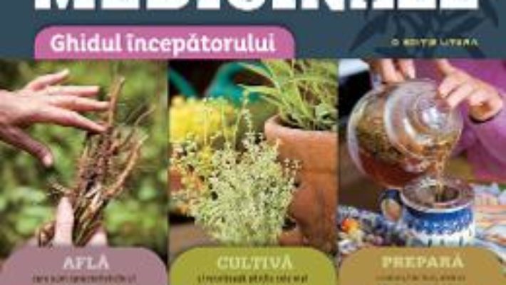 Plante medicinale. Ghid esential – Rosemary Gladstar PDF (download, pret, reducere)