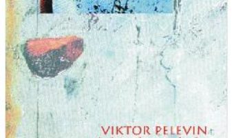 Mitraliera de lut – Viktor Pelevin PDF (download, pret, reducere)