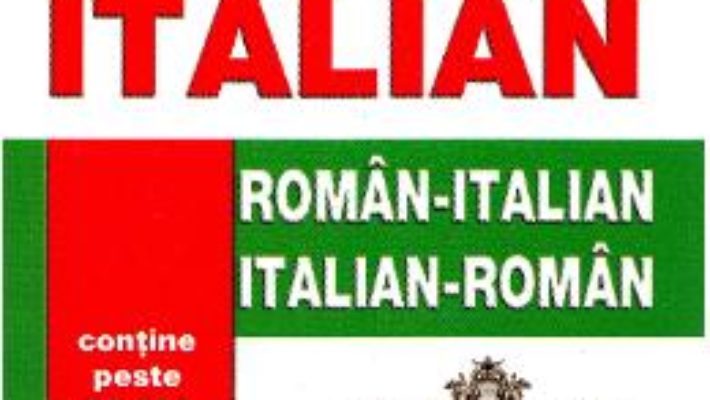 Dictionar roman-italian, italian-roman – Dragan Alina PDF (download, pret, reducere)