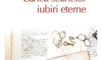 Top 10 – 309 – Cartea scurtelor iubiri eterne – Andrei Makine PDF (download, pret, reducere)