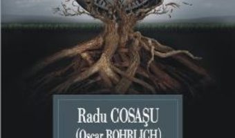 Viata fictiunii dupa o revolutie – Radu Cosasu (Oscar Rohrlich) PDF (download, pret, reducere)