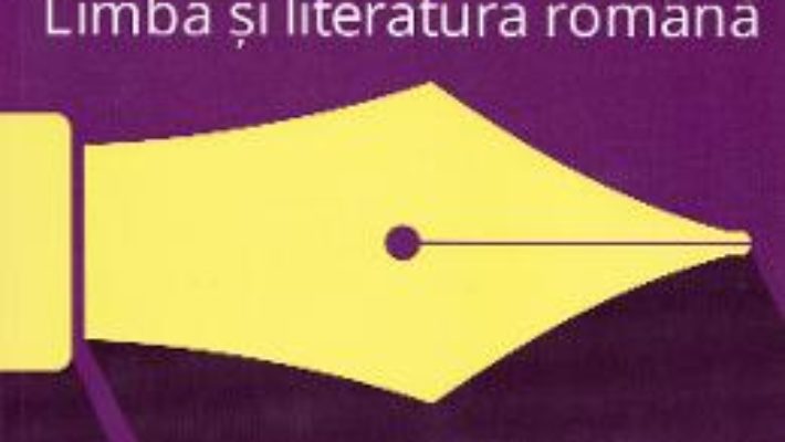 Bacalaureat. Limba si literatura romana. Profil uman – Florin Ionita, Marilena Lascar PDF (download, pret, reducere)