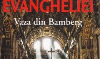 Cartea Codul Evangheliei. Vaza din Bamberg – Paul Hornet (download, pret, reducere)