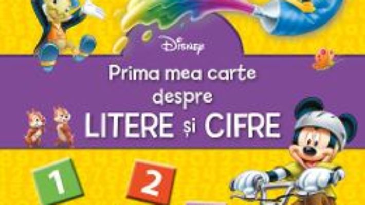 Disney – Prima mea carte despre litere si cifre PDF (download, pret, reducere)